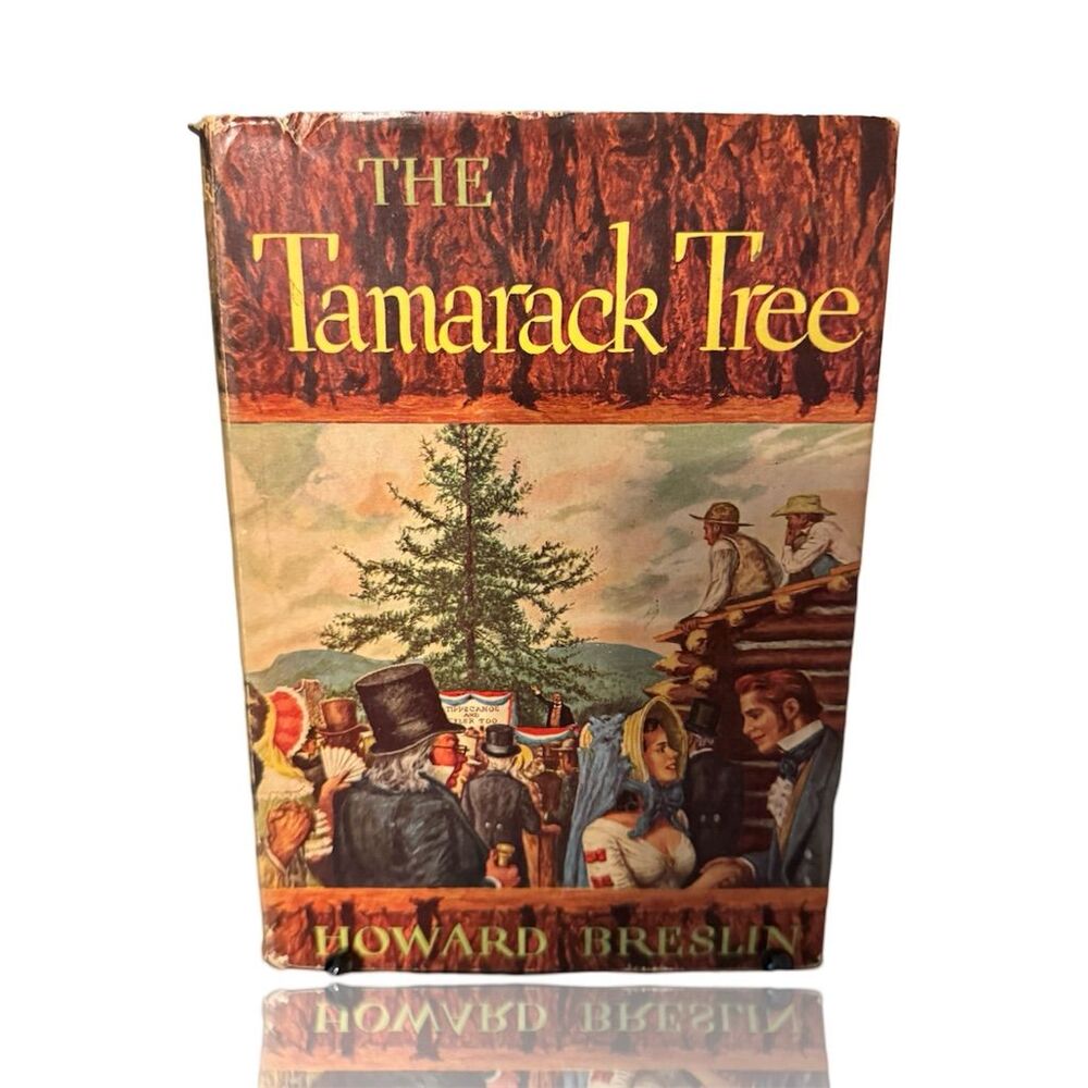 The Tamarack Tree by Howard Breslin 1947 1st Edition Hardcover Classic Fiction
